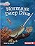 Norman's Deep Dive (Let's Look at Polar Animals (Pull Ahead Readers ― Fiction))