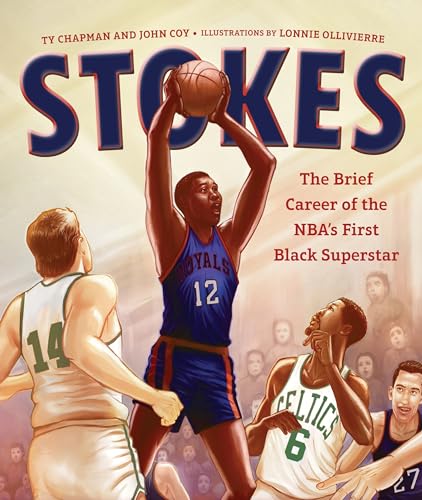 Stokes: The Brief Career of the NBA's First Black Superstar (Hardcover)