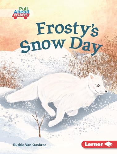 Frosty's Snow Day (Let's Look at Polar Animals (Pull Ahead Readers ― Fiction))