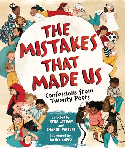 The Mistakes That Made Us: Confessions from Twenty Poets (Hardcover)