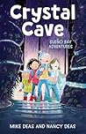 Crystal Cave by Nancy Deas