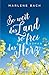 So weit das Land, so frei das Herz by Marlene Bach So weit das Land, so frei das Herz by Marlene Bach