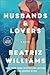 Husbands & Lovers: A Novel