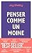 Penser comme un moine