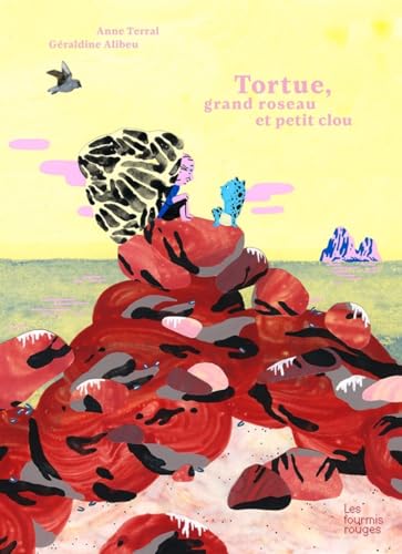 Tortue, grand roseau et petit clou (Hardcover)