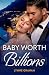 Baby Worth Billions by Lynne Graham