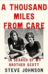 A Thousand Miles From Care: The Hunt for My Brother’s Killer – A Thirty-Year True-Crime Quest for Justice