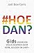 Hoe dan? (Dutch Edition)
