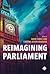 Reimagining Parliament by David Judge