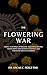 The Flowering War: Toltec T...