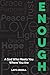 Enough: A God Who Meets You Where You Are