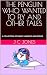 THE PENGUIN WHO WANTED TO FLY AND OTHER TALES by J C Jones