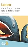 "Sur des aventures que je n'ai pas eues": Histoire véritable