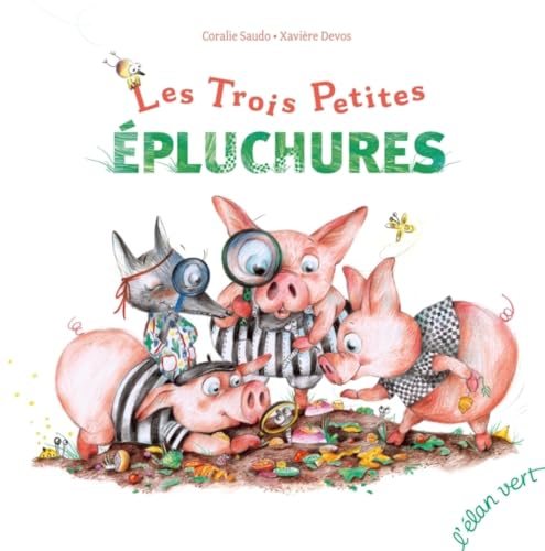 Les Trois Petites Épluchures (Hardcover)