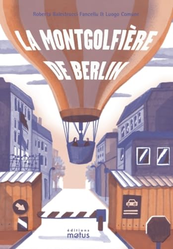 La montgolfière de Berlin (Paperback)