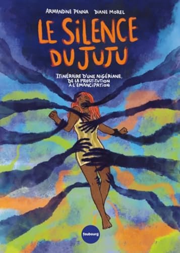Le silence du Juju - Itinéraire d'une nigériane, de la prost (Paperback)