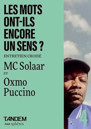 Les mots ont-ils encore un sens ? - Entretien croisé MC Solaar et Oxmo Puccino