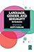 Language, Gender, and Sexuality (Routledge Guides to Linguistics)