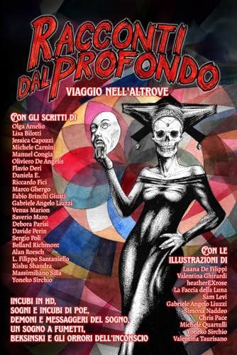 Racconti dal Profondo: Viaggio nell'altrove - Edizione Dark (Racconti dal Profondo DARK) (Italian Edition)