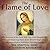 The Flame of Love by Elizabeth Kindelmann