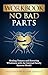 Workbook: No Bad Parts (Richard Schwartz) (Healing Books Book 3)