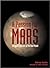 A Passion for Mars: Intrepid Explorers of the Red Planet