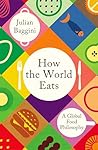 How the World Eat...