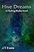 Hive Dreams