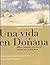 Una vida en Doñana
