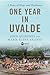 One Year in Uvalde: A Story of Hope and Resilience