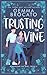 Trusting The Vine (Romancing The Vine Book 3)