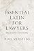 Essential Latin for Lawyers...