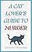 A Cat Lover's Guide to Murder