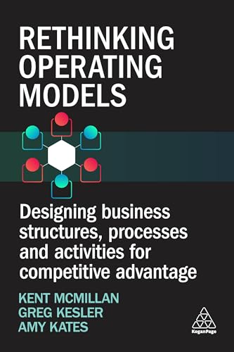 Rethinking Operating Models: Designing People and Technology Powered Organizations (Hardcover)