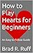 How to Play Hearts for Begi...