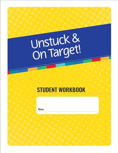 Unstuck and On Target! Ages 11-15: Student Workbook (Paperback)
