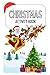 Christmas Activity Book: fo...