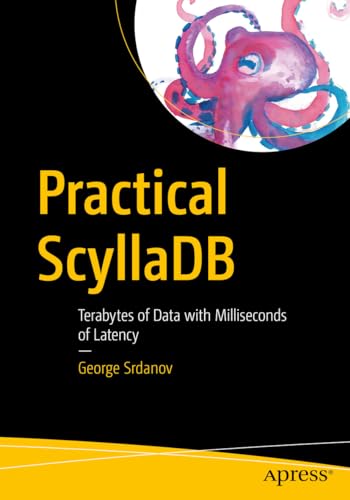 Practical ScyllaDB: Terabytes of Data with Milliseconds of Latency (Paperback)