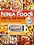 The Ultimate Ninja Foodi Di...
