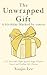 The Unwrapped Gift by Youjin Lee