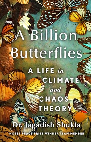 A Billion Butterflies: A Life in Climate and Chaos Theory (Hardcover)