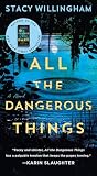 All the Dangerous...