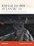 Battle of the Atlantic (1): The U-Boat Campaign Against Britain, 1939–41 (Osprey Campaign #408)
