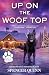 Up on the Woof Top (A Chet & Bernie Mystery, 14)
