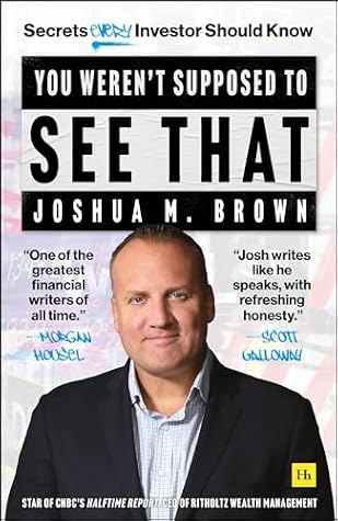 You Weren't Supposed To See That: Secrets Every Investor Should Know