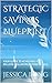 STRATEGIC SAVINGS BLUEPRINT...