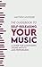 The Guidebook to Self-Releasing Your Music: A Guide for Composers, Sound Artists and Performers
