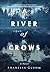 A River of Crows