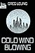 Cold Wind Blowing