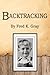 Backtracking by Fred Gray